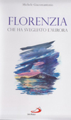 " Florenzia che ha svegliato l'aurora"
