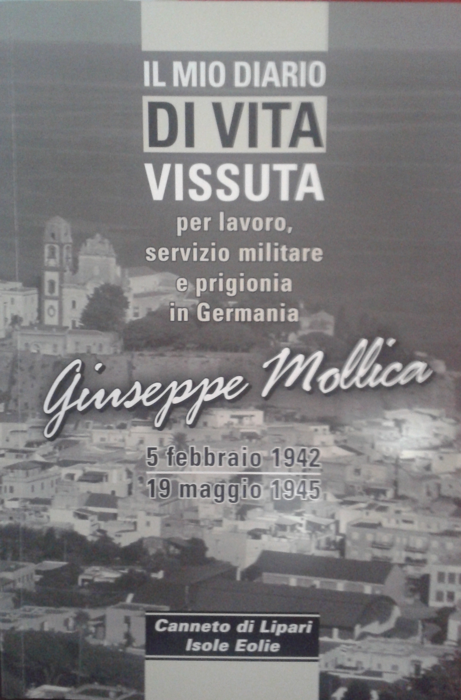 Giuseppe Mollica, diario di un eroe