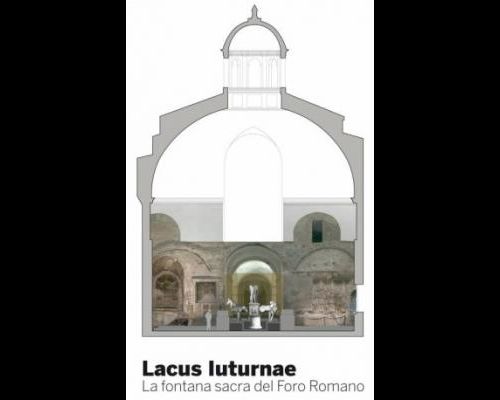 Lacus Iuturnae. La Fontana Sacra del Foro Romano