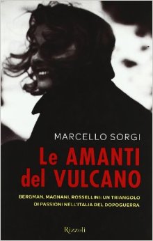 Rossellini e le amanti del vulcano