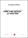 "Come una specie di sorriso"